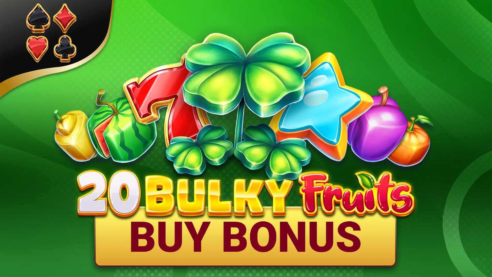 20 Bulky Fruits Buy Bonus
