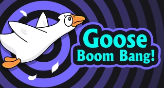 Goose Boom Bang!